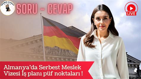 Almanya Serbest Meslek Vizesi Plan Nas L Yaz L R Soru Cevap