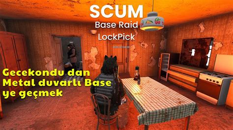 SCUM Bizler İçin Base Yapmışlar Lockpick Base Raid Hayatta Kalma