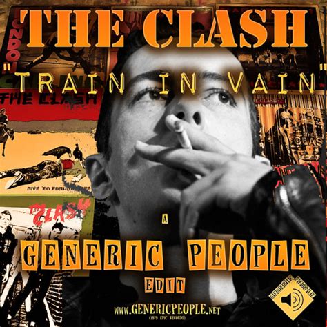 Stream The Clash - Train in Vain ( GENERIC PEOPLE fix-up) by Ant of Generic People | Listen ...