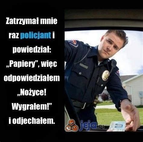 Najśmieszniejsze memy o policjantach Uśmiejesz się do łez Zobacz jak