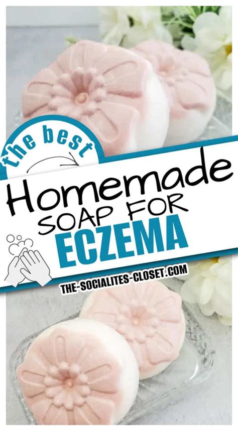 Homemade Soap for Eczema | The Socialite's Closet