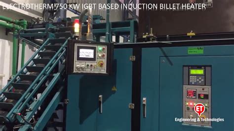 Electrotherm Induction Billet Heater Kw Igbt Based Youtube