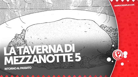 La Taverna Di Mezzanotte 5 La Nostra Recensione