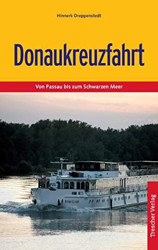 Amazon co jp Donaukreuzfahrt Von Passau bis zum Schwarzen Meer 本