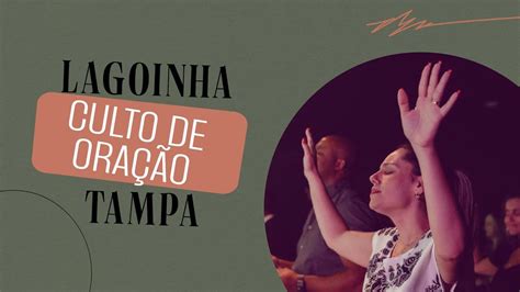 LIVE Culto de Oração 10am Lagoinha Tampa Church YouTube