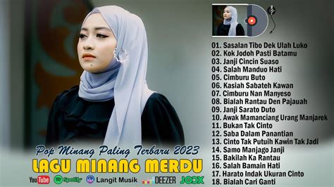 Lagu Minang Terbaru 2023 Full Album Lagu Minang Pilihan Terbaik 2023