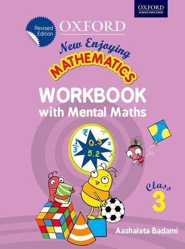 New Enjoying Mathematics Workbook With Mental Maths 3 By Aashalata Badami Goodreads