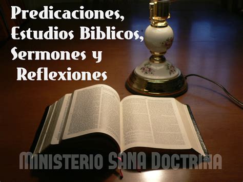 Predicaciones Estudios Biblicos Sermones Ministerio Sana Doctrina