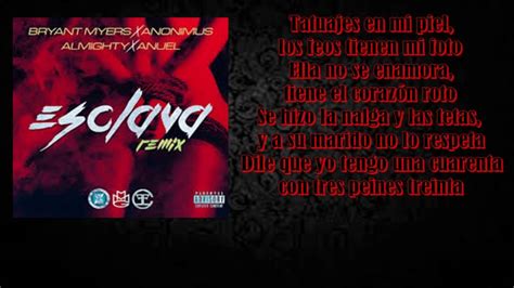 Bryant Myers Feat Anonimus Anuel AA Y Almighty Esclava Remix En