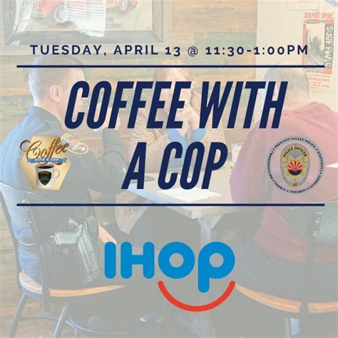 Coffee With A Cop At The Prescott Valley Ihop Prescott Enews