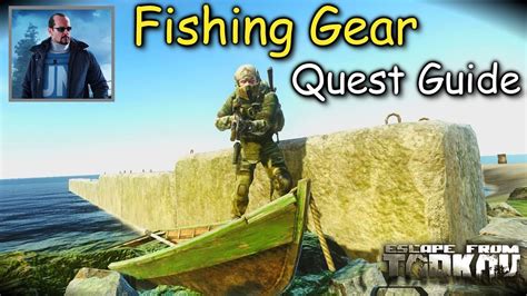 Fishing Gear Peacekeeper Quest Guide Escape From Tarkov Youtube