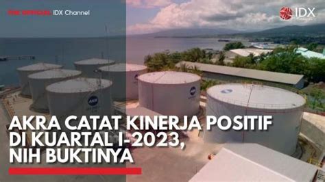 AKRA Catat Kinerja Positif Di Kuartal I 2023 Nih Buktinya