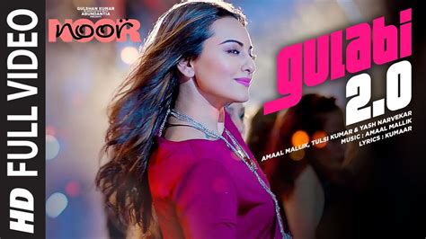 Noor Gulabi Full Video Song Sonakshi Sinha Amaal Mallik Tulsi