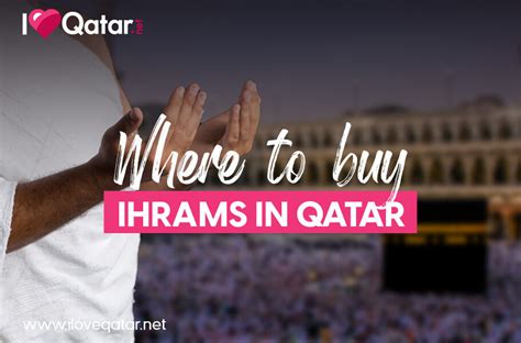 Iloveqatar Net Where To Buy Ihrams In Qatar