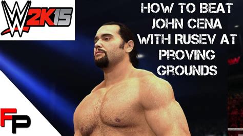 WWE 2K15 How To Beat John Cena With Rusev Proving Grounds Xbox