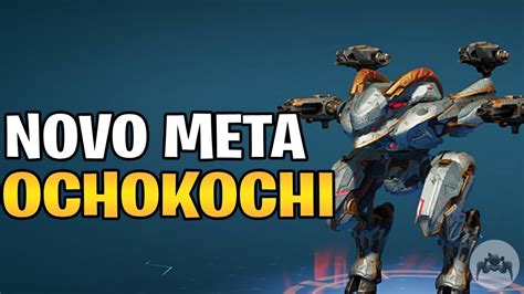 ESTÁ IMPARÁVEL CONHEÇA MELHOR O NOVO META OCHOKOCHI War Robots