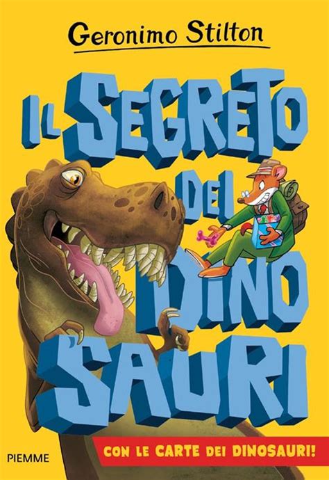 Il Segreto Dei Dinosauri Geronimo Stilton Libro Piemme Isola