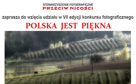 „polska Jest Piękna” Do 30 Września 2022 Konkursy Foto