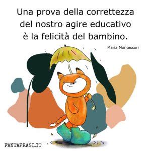 Frasi Di Maria Montessori Con Frasi Illustrate Fantafrasi It