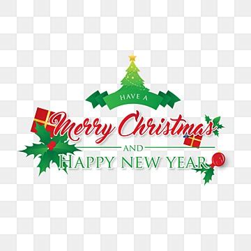 Merry Christmas And Happy New Year PNG Vector PSD And Clipart With