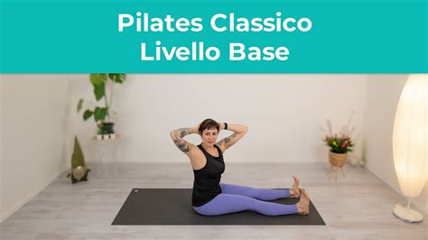 Pilates Classico Livello Base Total Body Esercizi Di Pilates A Casa