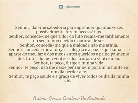 Senhor Dai Me Sabedoria Para Fatima Gomes Cardoso De Pensador