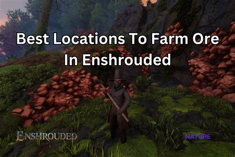 Best Locations To Farm Ore In Enshrouded - The Nature Hero