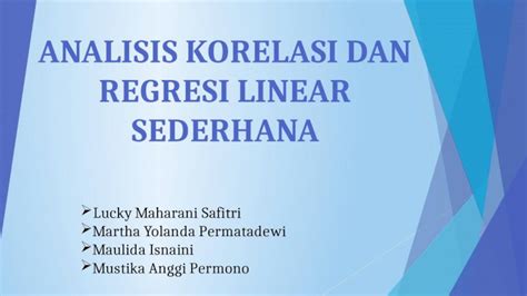 PPTX ANALISIS KORELASI DAN REGRESI LINEAR SEDERHANA DOKUMEN TIPS