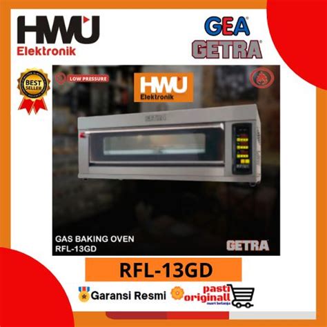 Jual Getra Rfl Gd Oven Pemanggang Gas Listrik Gas Baking Oven Rfl