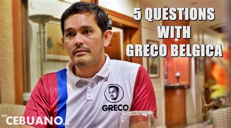 5 Questions With Senatorial Aspirant Greco Belgica The Cebuano