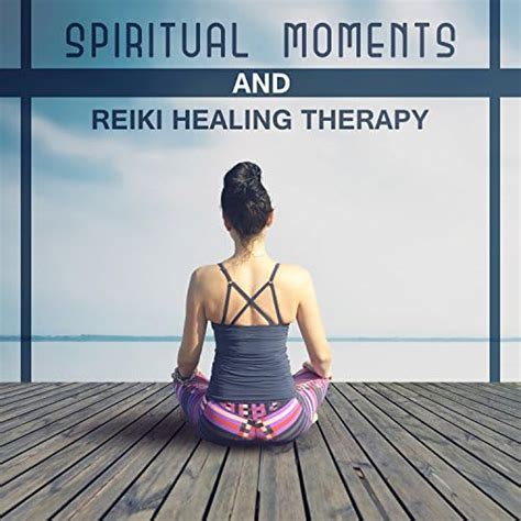 Amazon Music Reiki Healing Unit Spiritual Moments And Reiki Healing