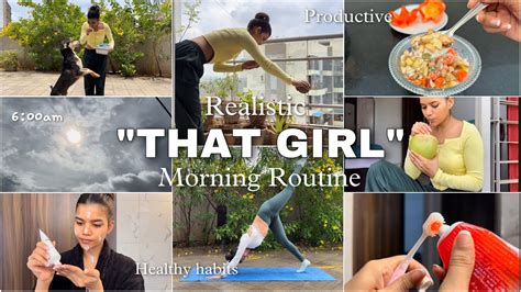 Realistic That Girl” Morning Routine Productive And Healthy Habits