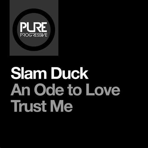 An Ode To Love Extended Mix Slam Duck Song Lyrics Music Videos