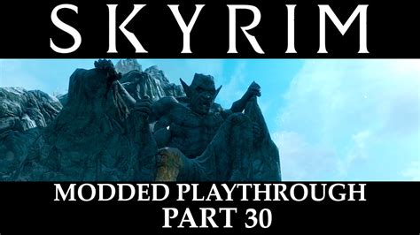 Skyrim Modded Playthrough Part Youtube