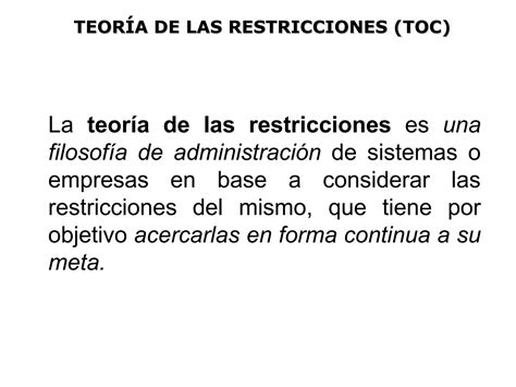 TEORÍA DE LAS RESTRICCIONES de los procesos tecnologicos PPT