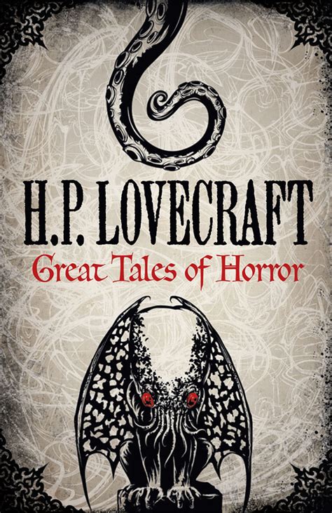 H P Lovecraft Great Tales Of Horror By H P Lovecraft Goodreads