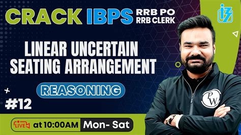 IBPS RRB PO CLERK 2024 UNCERTAIN LINEAR SEATING ARRANGEMENT