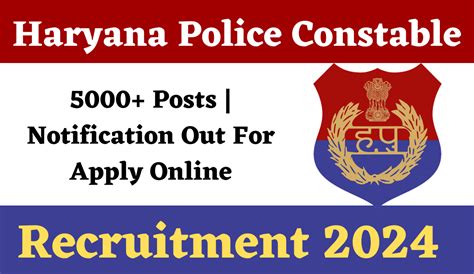 Haryana Police Constable Recruitment 2024 5000 Posts Notification