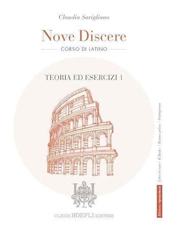 Nove Discere Corso Di Latino Con Teoria Ed Esercizi Grammatica