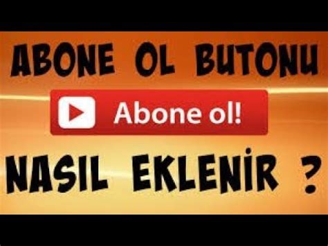 Abone Ol Butonu Nasıl Eklenir YouTube