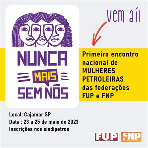 Coletivos De Mulheres Da FUP E Da FNP Realizam Encontro Nacional