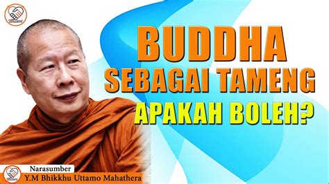 Buddha Sebagai Tameng Bolehkah Y M Bhikkhu Uttamo Mahathera Youtube