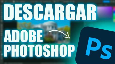 ADOBE PHOTOSHOP Descargar Para WINDOWS PC Full Activado 2023