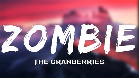 Zombie The Cranberries Lyrics YouTube