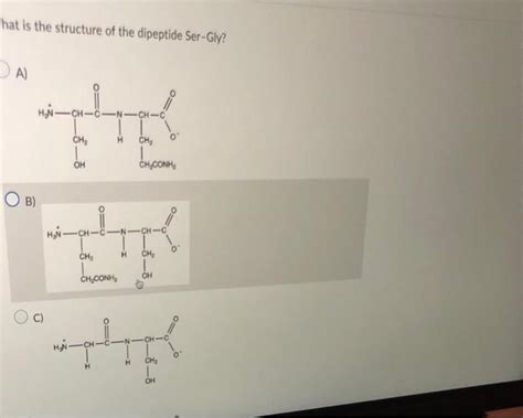 That Is The Structure Of The Dipeptide Ser Gly Da Chegg