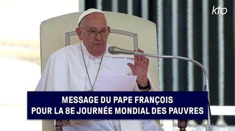 Message du pape François pour la 8e Journée mondiale des Pauvres KTOTV