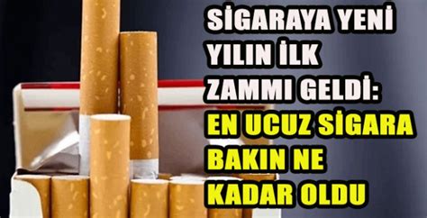 Sigaraya Yeni Y L N Ilk Zamm Geldi En Ucuz Sigara Bak N Ne Kadar Oldu