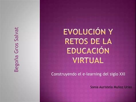 Evolución Y Retos De La Educación Virtual Ppt