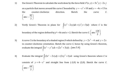 Solved Use Green S Theorem To Calculate The Work Done By Chegg