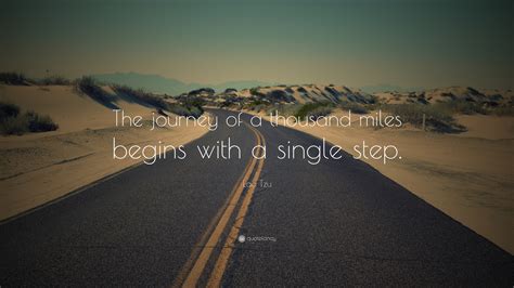 Lao Tzu Quote The Journey Of A Thousand Miles Begins With A Single Step